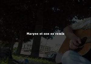 Maryne et son ex remix